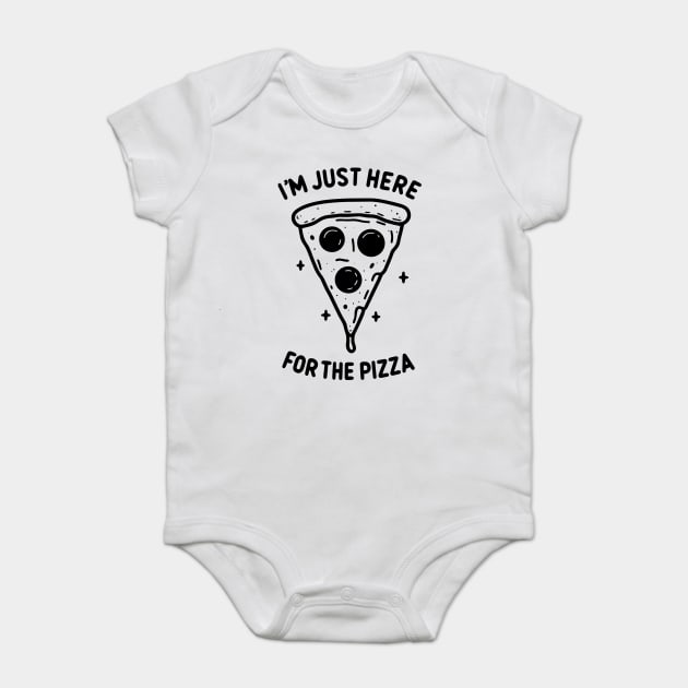 I'm Just Here for the Pizza Baby Bodysuit by Frank Ring